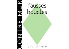 fausses boucles — Bruno Fern